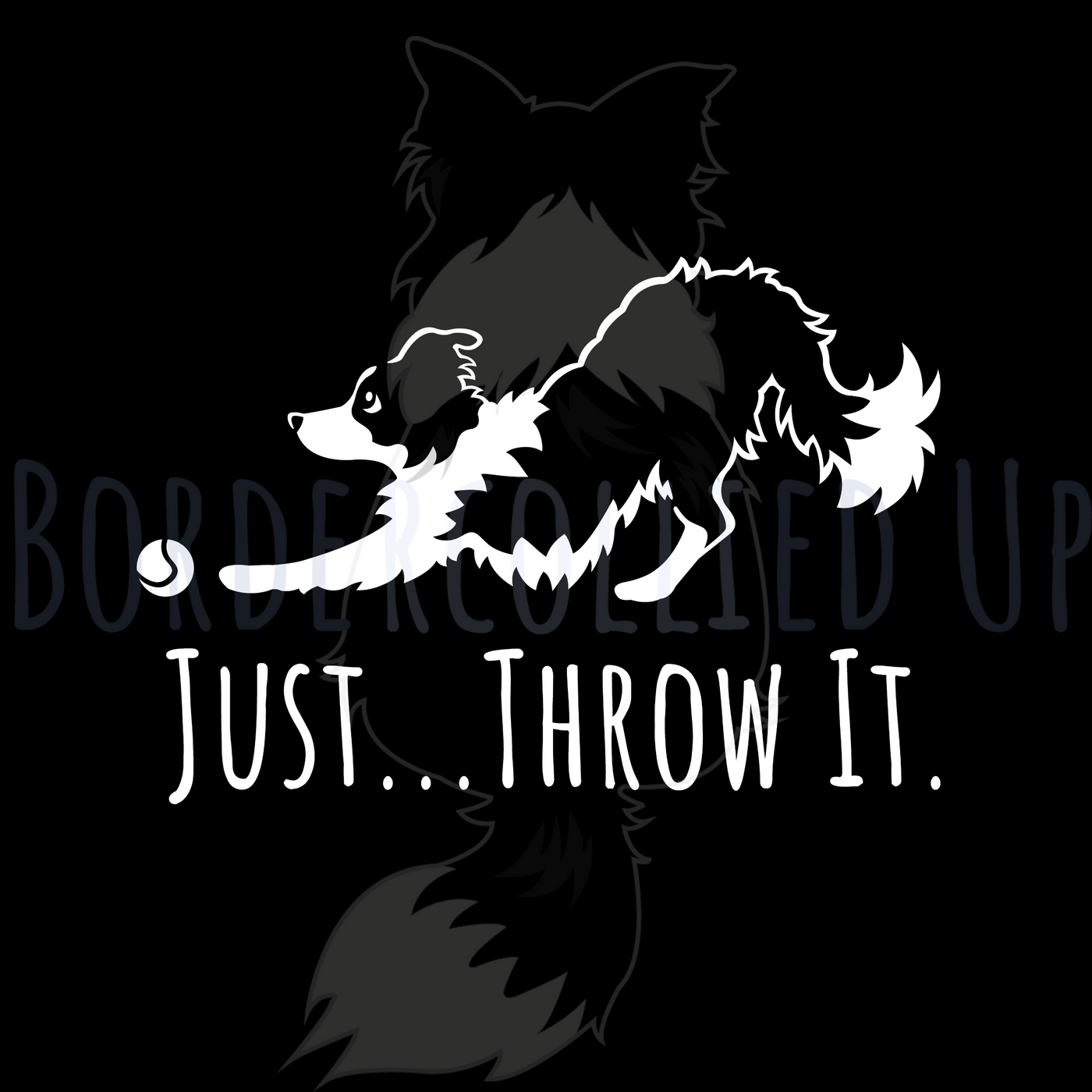Just Throw It Border Collie Decal