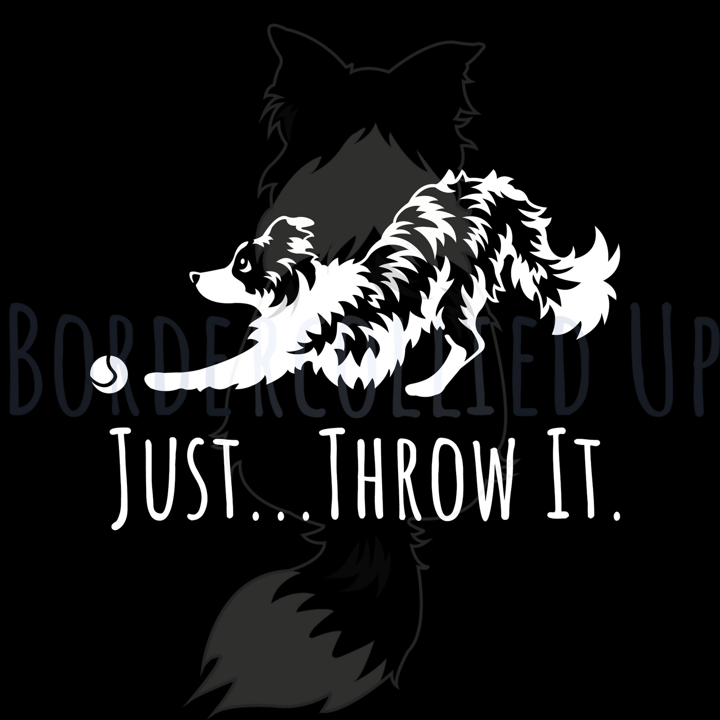 Just Throw It Border Collie Decal