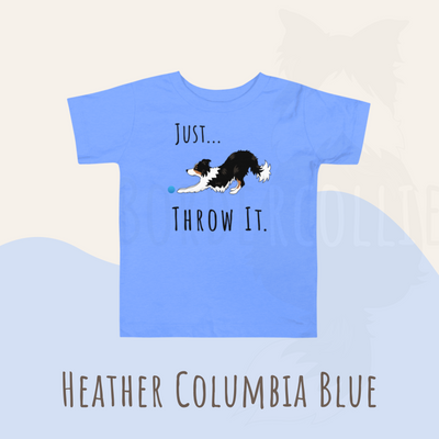 Just throw it border collie t-shirt