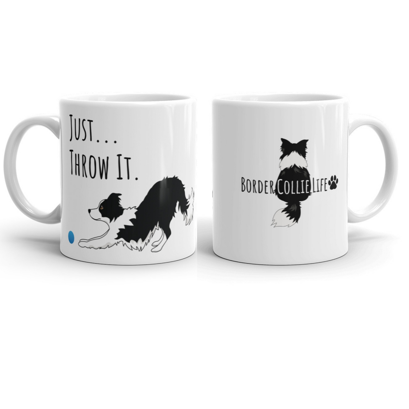 Just Throw It Border Collie Mug | perfect border collie gift for border collie lovers and dog owners | I love border collie | Disc dog border collie 