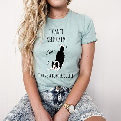 Cant keep calm border collie tshirt